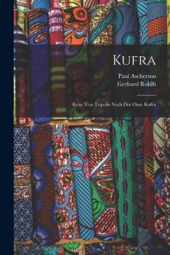 Coperta cărții Kufra: Reise Von Tripolis Nach Der Oase Kufra