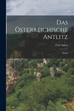 Das Österreichische Antlitz: Essays