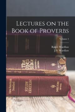 Lectures on the Book of Proverbs; Volume 2