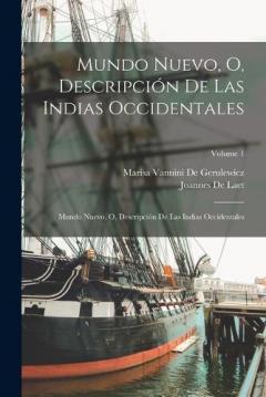 Coperta cărții Mundo Nuevo, O, Descripción De Las Indias Occidentales: Mundo Nuevo, O, Descripción De Las Indias Occidentales; Volume 1