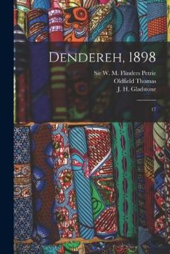 Dendereh, 1898: 17