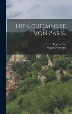 Die Geheimnisse von Paris.