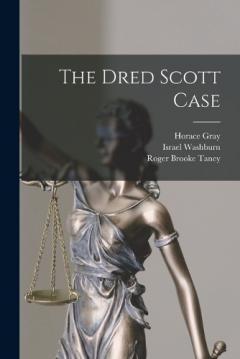 The Dred Scott Case