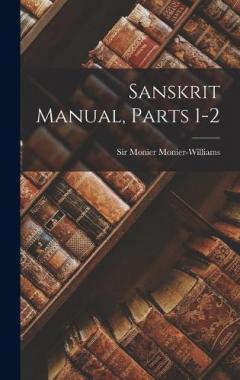 Coperta cărții Sanskrit Manual, Parts 1-2