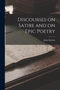 Coperta cărții Discourses on Satire and on Epic Poetry