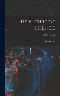 The Future of Science: Ideas of 1848