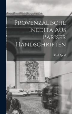 Provenzalische Inedita aus Pariser Handschriften
