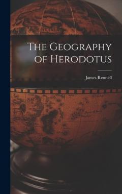 Coperta cărții The Geography of Herodotus