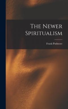 The Newer Spiritualism