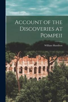 Coperta cărții Account of the Discoveries at Pompeii