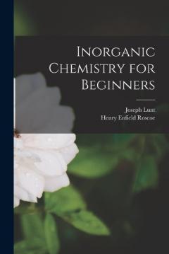 Coperta cărții Inorganic Chemistry for Beginners