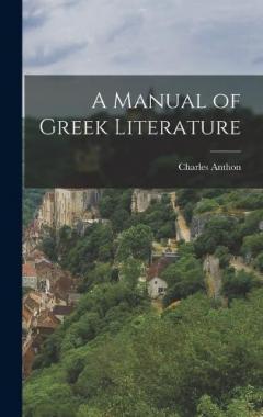 Coperta cărții A Manual of Greek Literature