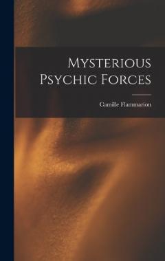 Mysterious Psychic Forces