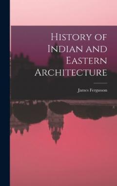 History of Indian and Eastern Architecture
