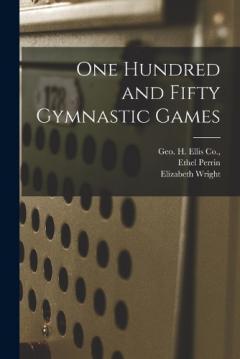 One Hundred and Fifty Gymnastic Games