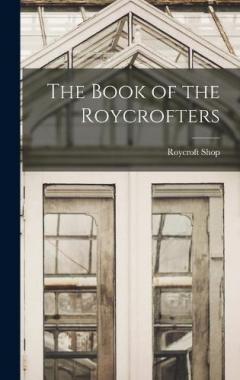 Coperta cărții The Book of the Roycrofters