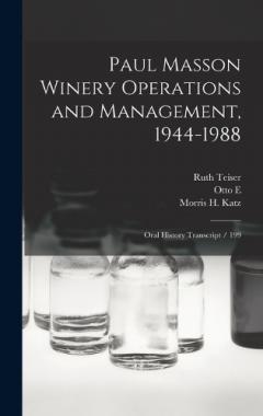 Paul Masson Winery Operations and Management, 1944-1988: Oral History Transcript / 199