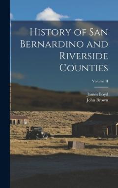Coperta cărții History of San Bernardino and Riverside Counties; Volume II