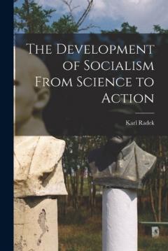 The Development of Socialism From Science to Action