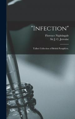 "Infection": Talbot collection of British pamphlets.