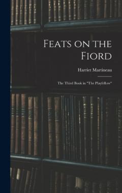 Feats on the Fiord: The Third Book in "The Playfellow"