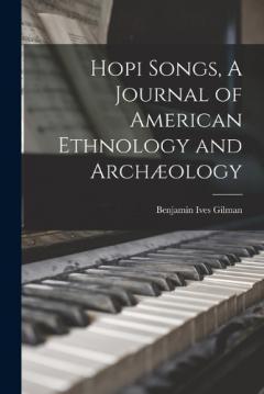 Coperta cărții Hopi Songs, A Journal of American Ethnology and Archæology