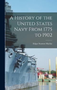 Coperta cărții A History of the United States Navy From 1775 to 1902
