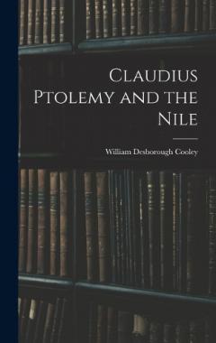 Coperta cărții Claudius Ptolemy and the Nile