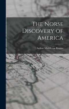 The Norse Discovery of America