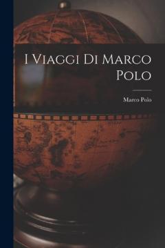 I Viaggi di Marco Polo