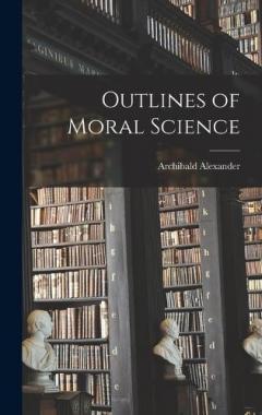 Coperta cărții Outlines of Moral Science