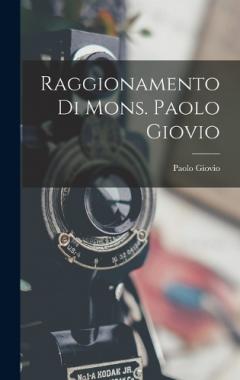 Coperta cărții Raggionamento di Mons. Paolo Giovio