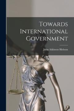 Coperta cărții Towards International Government