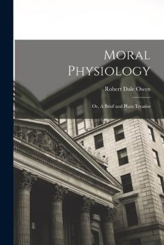 Coperta cărții Moral Physiology; or, A Brief and Plain Treatise