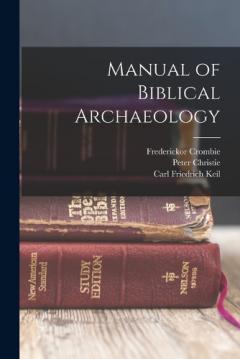 Coperta cărții Manual of Biblical Archaeology