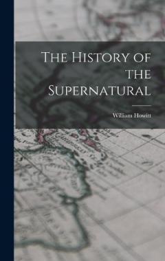 The History of the Supernatural