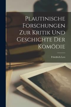 Coperta cărții Plautinische Forschungen zur Kritik und Geschichte der Komödie