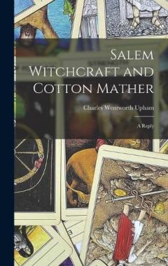 Coperta cărții Salem Witchcraft and Cotton Mather: A Reply