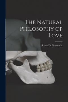 The Natural Philosophy of Love