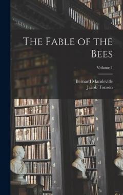Coperta cărții The Fable of the Bees; Volume 1
