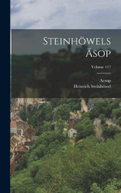 Steinhöwels Äsop; Volume 117