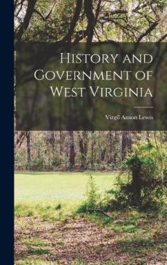 History and Government of West Virginia