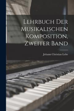 Coperta cărții Lehrbuch Der Musikalischen Komposition, Zweiter Band