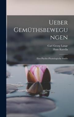 Coperta cărții Ueber Gemüthsbewegungen: Eine Psycho-Physiologische Studie