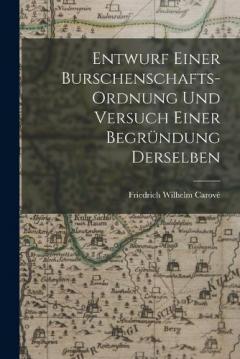 Coperta cărții Entwurf einer Burschenschafts-Ordnung und Versuch einer Begründung Derselben