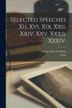 Coperta cărții Selected Speeches Xii, Xvi, Xix, Xxii, Xxiv, Xxv, Xxxii, Xxxiv.