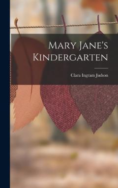 Coperta cărții Mary Jane's Kindergarten