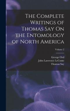 Coperta cărții The Complete Writings of Thomas Say On the Entomology of North America; Volume 2