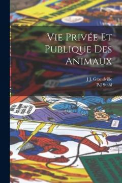 Coperta cărții Vie Privée Et Publique Des Animaux
