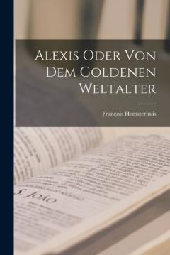 Coperta cărții Alexis oder von dem goldenen Weltalter